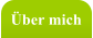 Über mich
